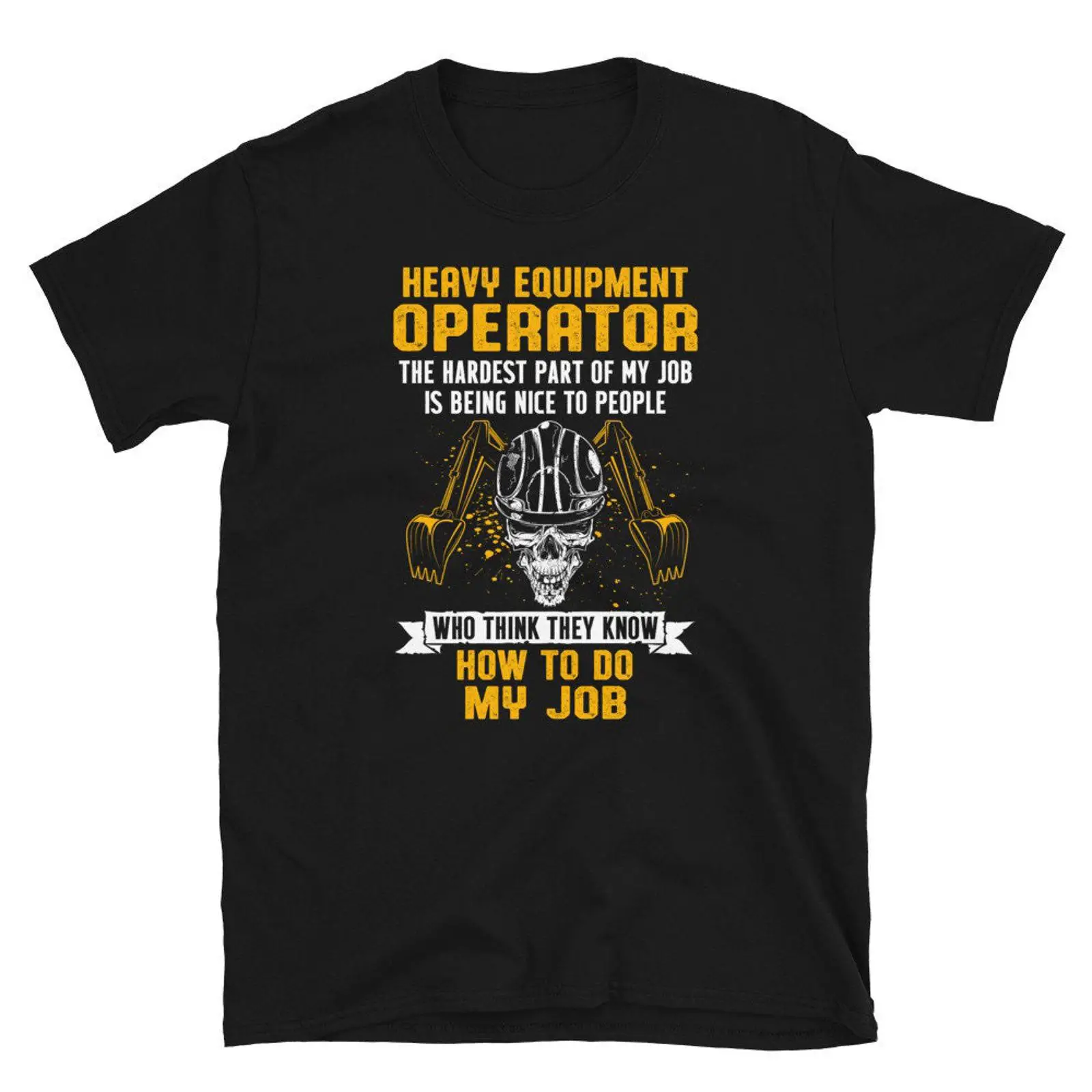 Heavy Equipment Operator - Camiseta para operador de maquinaria pesada